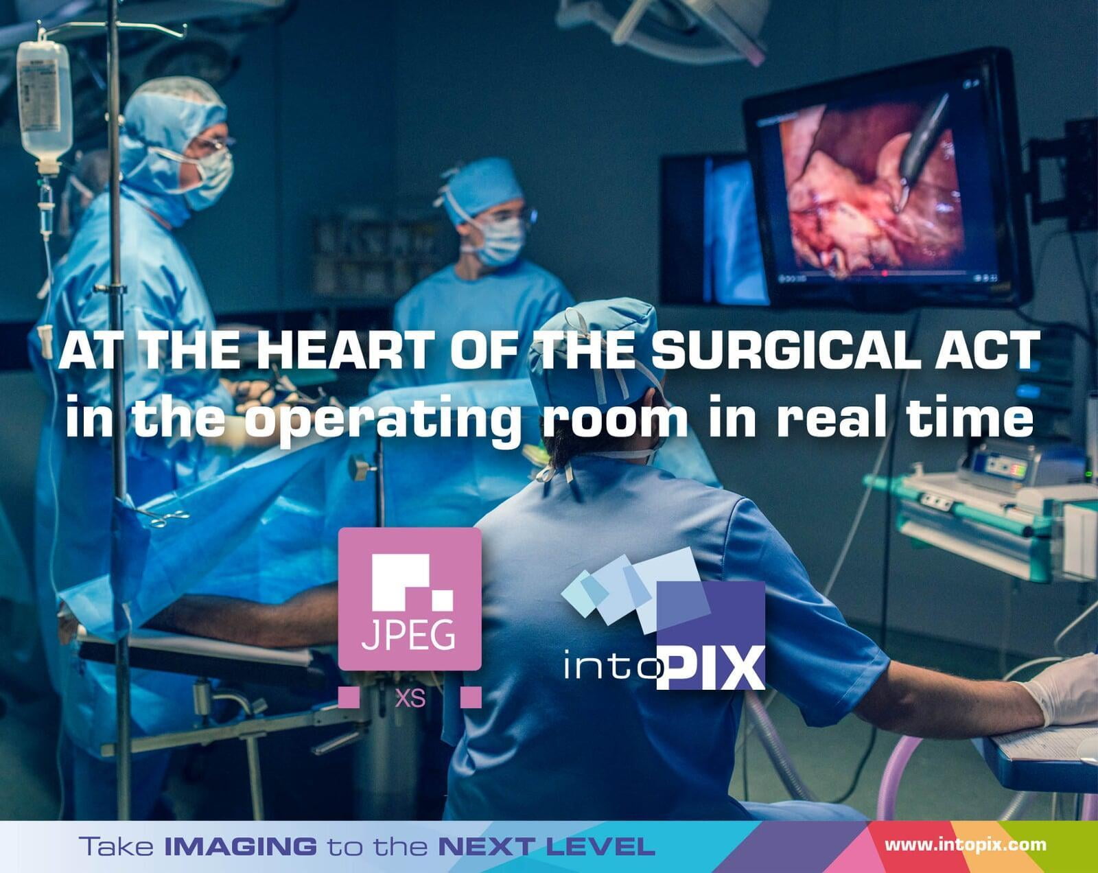 JPEG XS au cœur de l'acte chirurgical en salle d'opération en vidéo temps réel sur les réseaux IP !